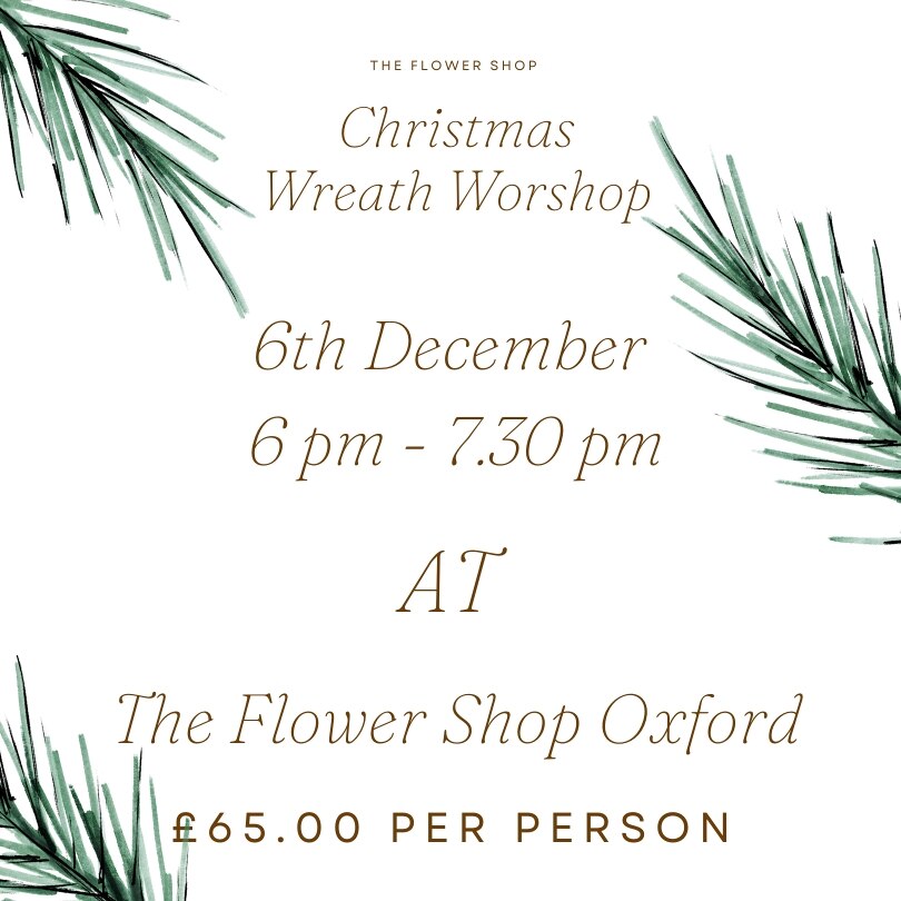 Xmas Wreath Workshop - Oxford 6th December 23 Gifts