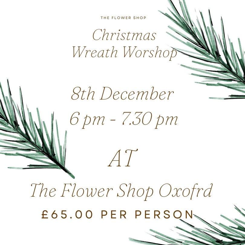 Xmas Wreath Workshop - Oxford 8th December 23 Gifts